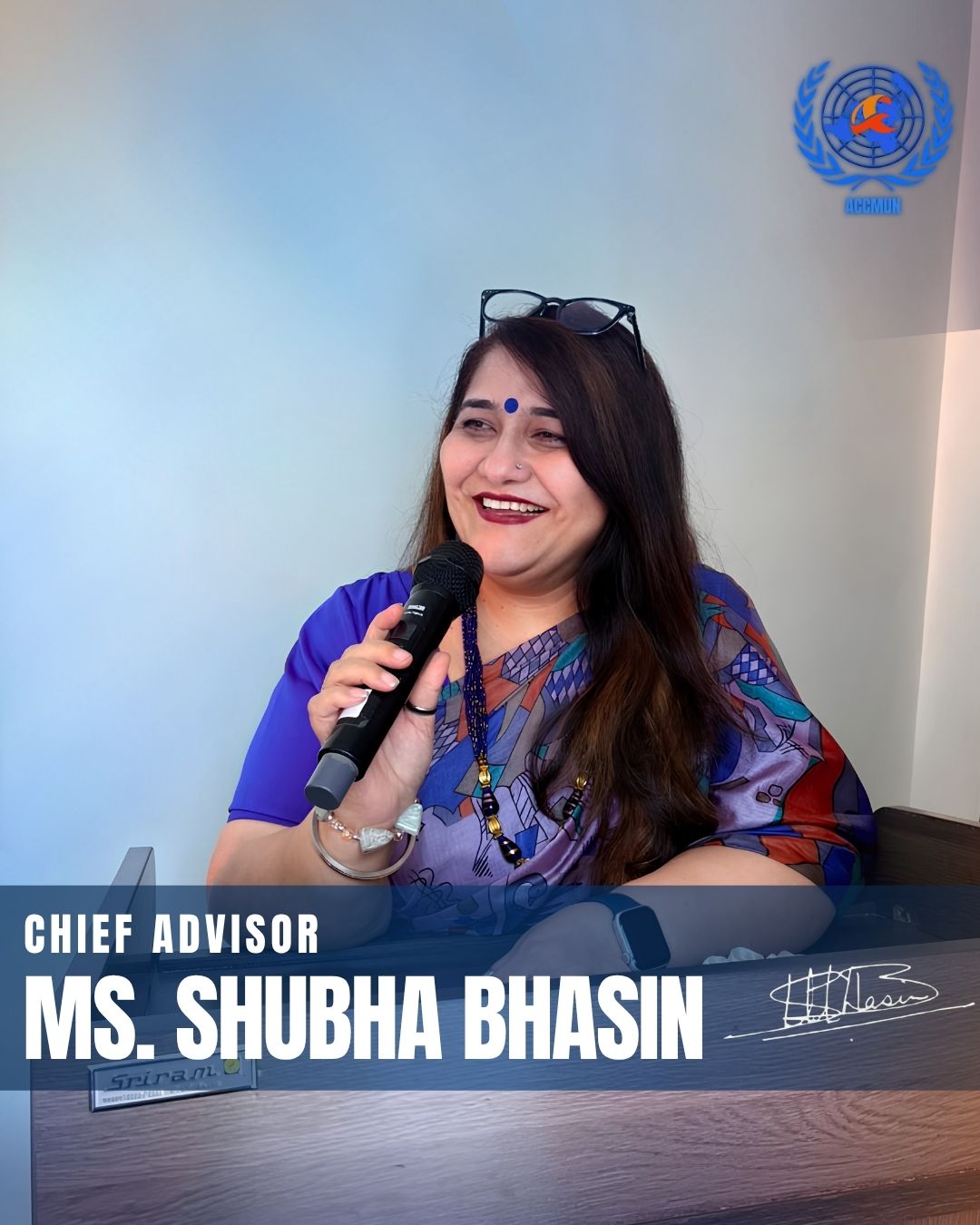 Ms. Shubha Bhasin, Chief Advisor